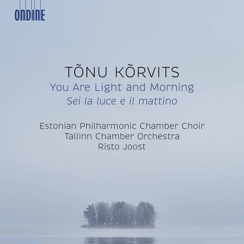 Korvits / Tallinn Chamber Orchestra / Joost - You Are Light & Morning - Music CD