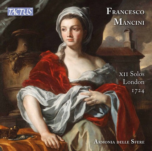 Mancini / Armonia Delle Sfere - Xii Solos London 1724 - Music CD