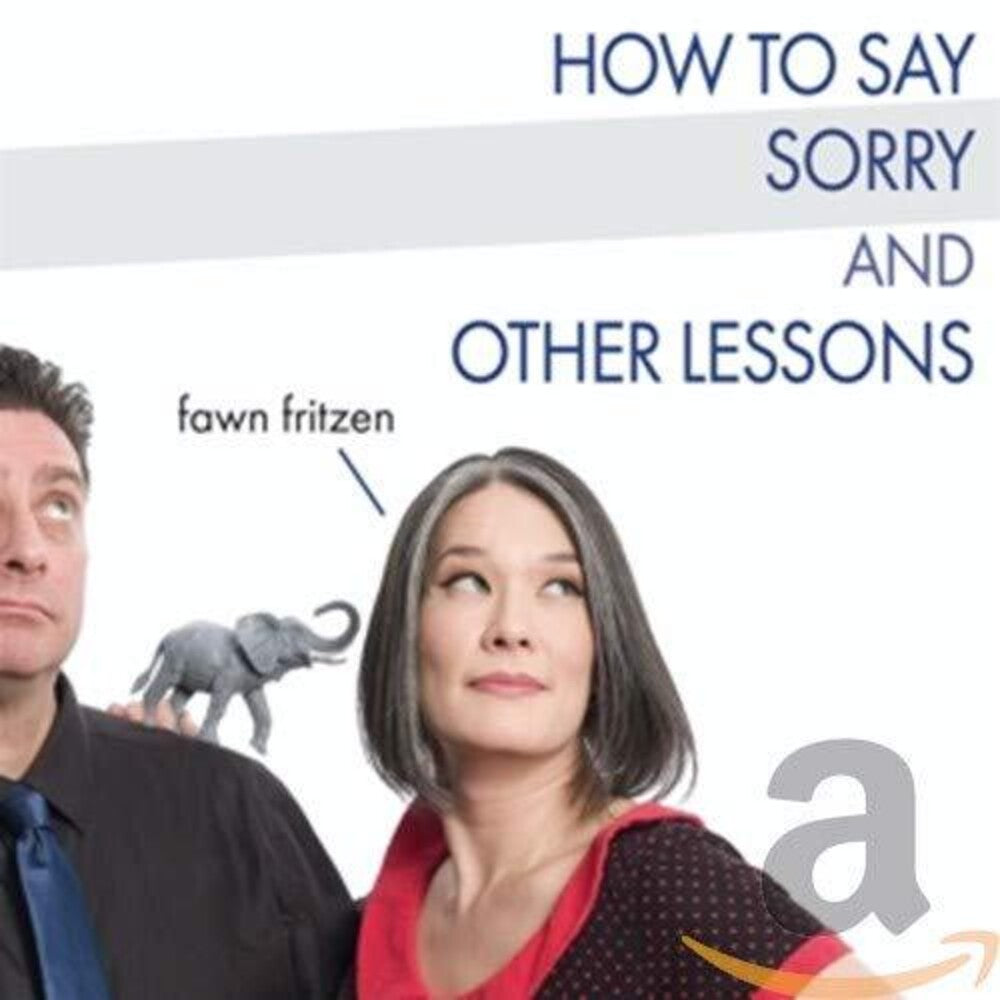 Fawn Fritzen - How To Say Sorry And Other Lessons Music CD