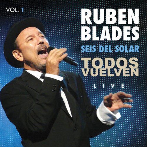 Blades,ruben / Seis Del Solar - Todos Vuelven Live Vol. 1 - Music CD