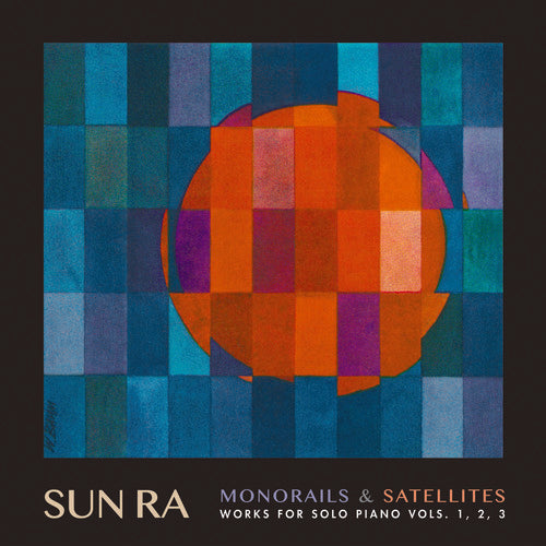 Sun Ra - Monorails & Satelites: Works For Solo Piano V. 1-3 - Vinyl Record