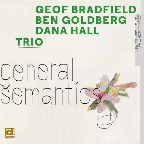 Bradfield,geof / Goldberg,ben / Hall,dana - General Semantics - Vinyl Record