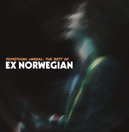 Ex Norwegian - Something Unreal: The Best Of Ex Norwegian - Music CD