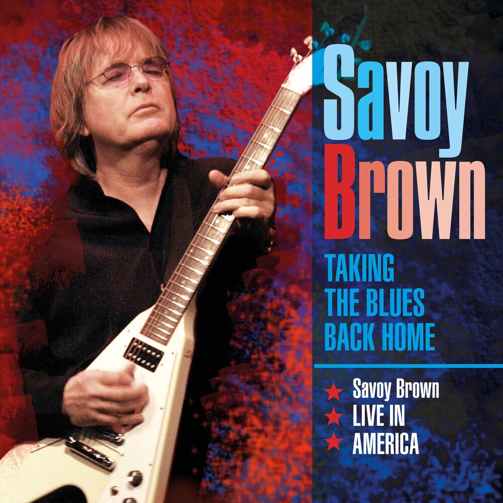 Savoy Brown - Taking The Blues Back Home Live In America Music CD