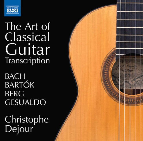 Bartok / Dejour - Art Of Classical Guitar - Music CD