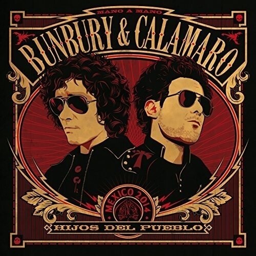 Bunbury & Calamaro - Hijos Del Pueblo - Music CD