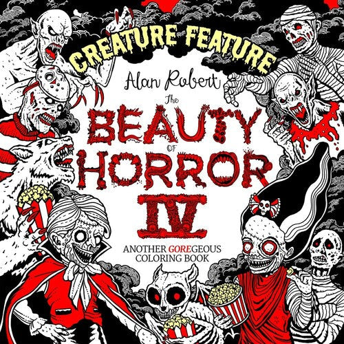 Robert,alan - Beauty Of Horror 4 Creature Feature Coloring Book - Books