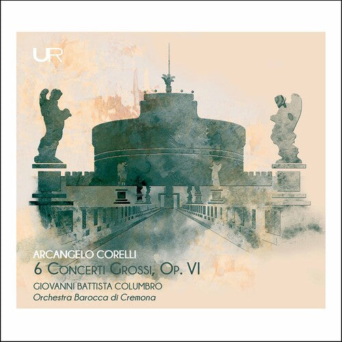 Corelli / Columbro / Orch Barocca Di Cremona - 6 Concerti Grossi 6 - Music CD