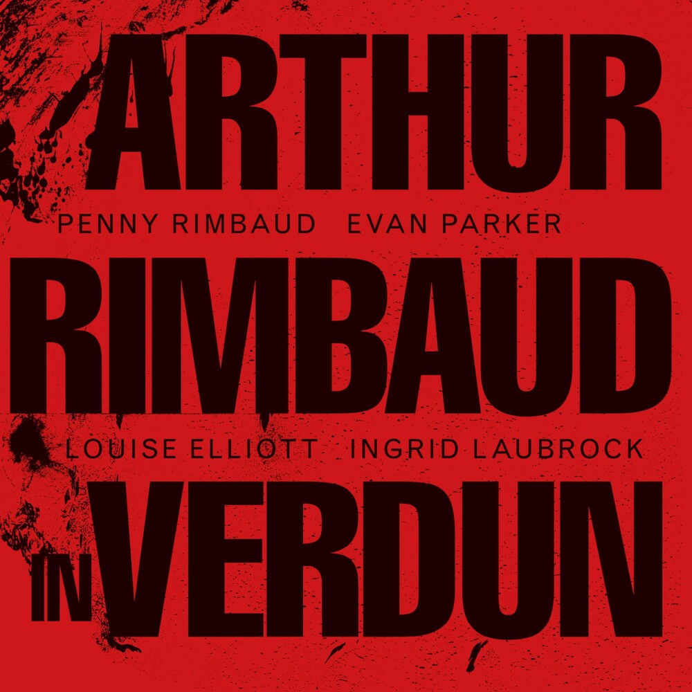 Penny Rimbaud - Arthur Rimbaud In Verdun Music CD