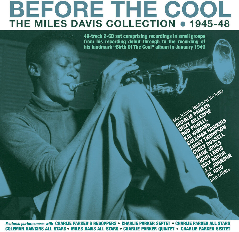 Miles Davis - Before The Cool: The Miles Davis Collection 1945-48 Music CD