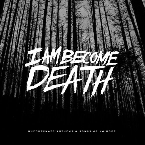 I Am Become Death - Unfortunate Anthems & Songs Of No Hope (splatter) - Vinyl Record