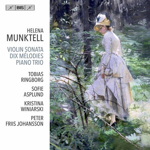 Munktell / Ringborg / Johansson - Violin Sonata / Dix Melodies - Super Audio CD