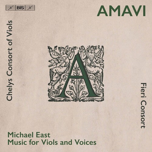 East / Fieri Consort / Chelys Consort Of Viols - Amavi - Super Audio CD