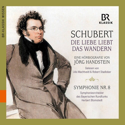 Schubert / Stadlober / Blomstedt - Die Liebe Liebt Das Wandern - Music CD