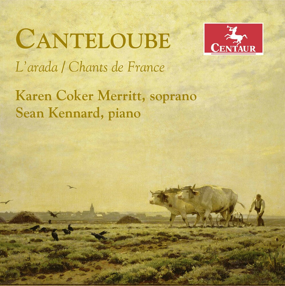 Canteloube / Merritt / Kennard - L'arada / Chants de France Music CD