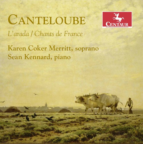 Canteloube / Merritt / Kennard - L'arada / Chants De France - Music CD