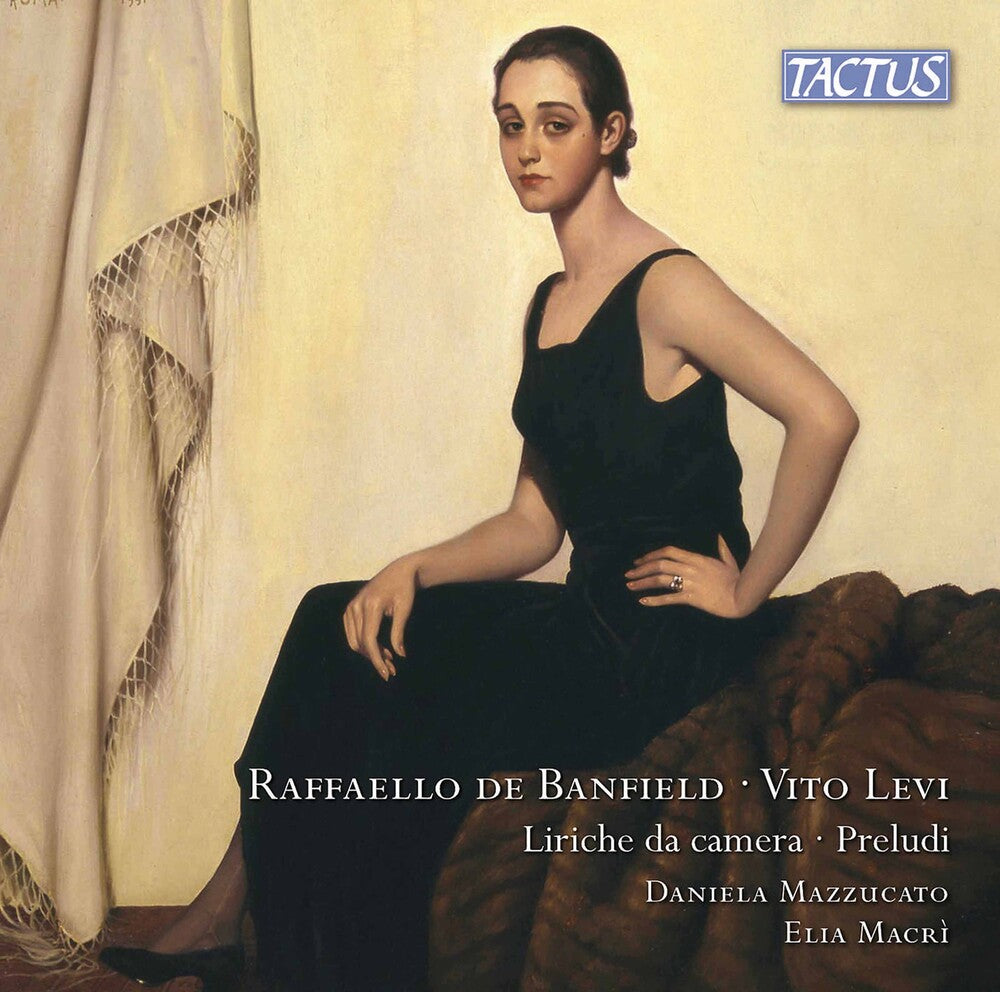 Banfield / Mazzucato / Macri - Liriche Da Camera / Preludi Music CD