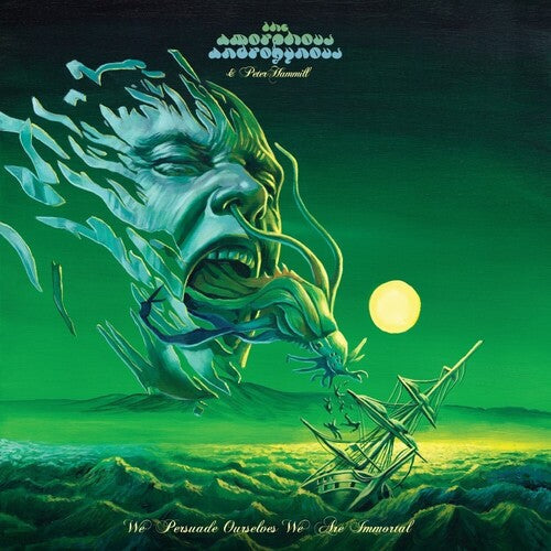 Amorphous Androgynous / Hammill,peter - We Persuade Ourselves We Are Immortal - Music CD