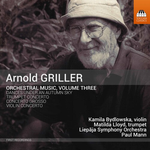 Griller / Bydlowska / Mann - Orchestral Music 3 - Music CD