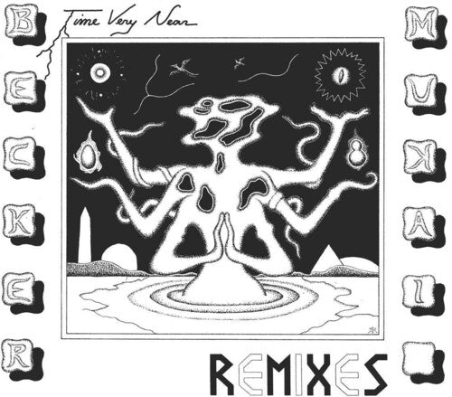 Becker & Mukai - Time Very Near: Remixes - Vinyl Record