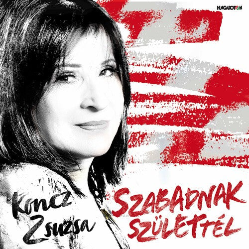 Szabadnak Szulettel / Various - Szabadnak Szulettel / Various - Music CD