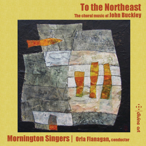 Buckley / Mornington Singers - To The Northeast - Music CD
