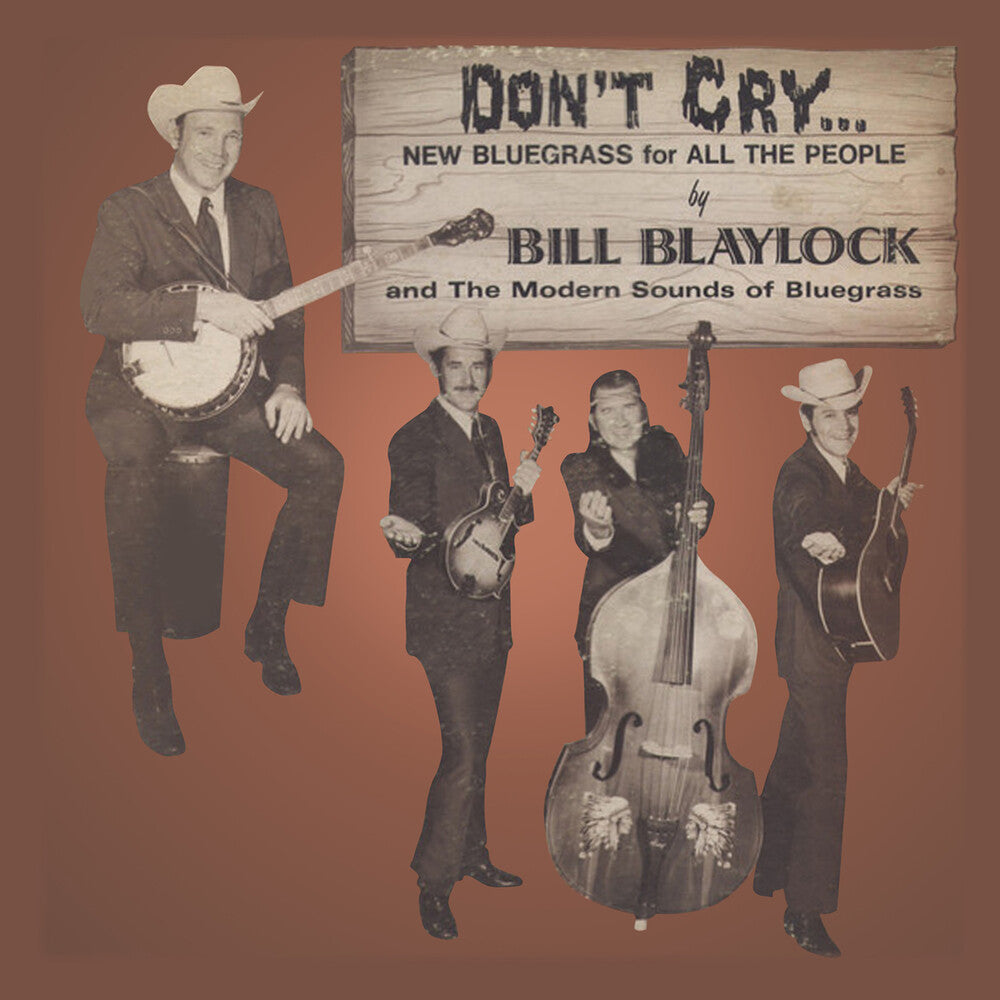 Bill Blaylock / Modern Sounds Of Bluegrass - Don't Cry Music CD