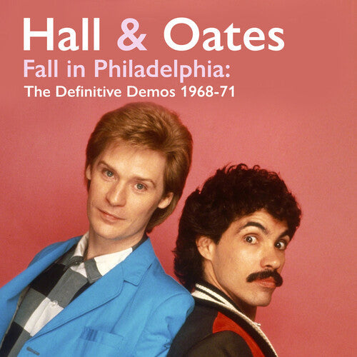 Hall,daryl / Oates,john - Fall In Philadelphia: The Definitive Demos 1968-71 - Music CD