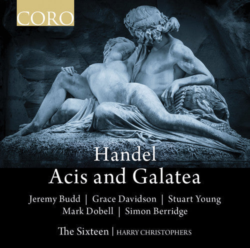 Handel / Sixteen - Acis & Galatea - Music CD