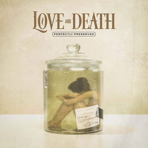 Love And Death - Perfectly Preserved - Vinyl Record