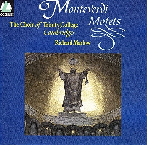 Monteverdi / Monteverdi / Cambridge Trinity Choir - Motets Music CD