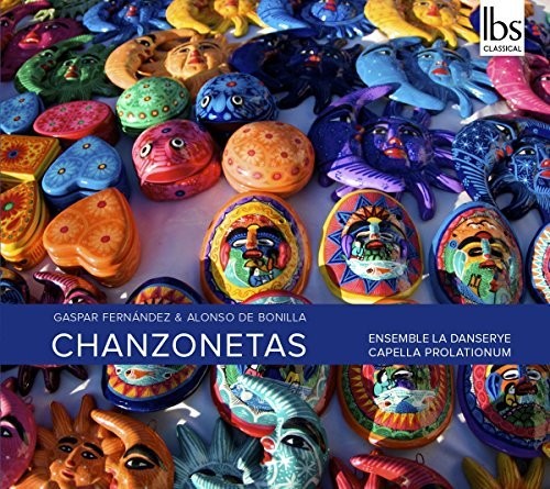 Ens La Danserye / Capella Prolationum - Chanzonetas - Music CD