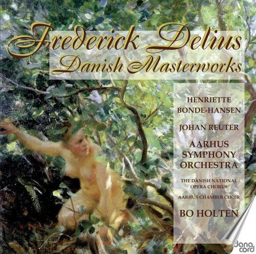 Delius / Danish National Opera / Aarhus Sym Orch - Danish Masterworks - Music CD