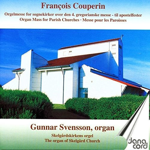 Couperin / Svensson - Organ Mass For Parish Churches - Music CD