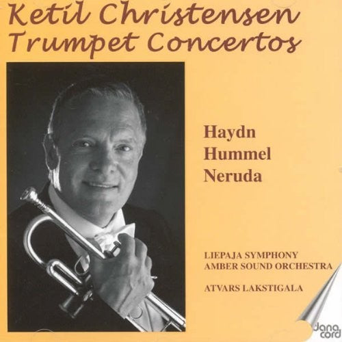 Haydn / Hummell / Neruda / Christensen / Svanberg - Ketil Christensen Trumpet Concertos - Music CD