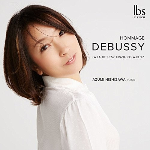 Albeniz / Debussy / Nishizawa - Hommage Debussy - Music CD