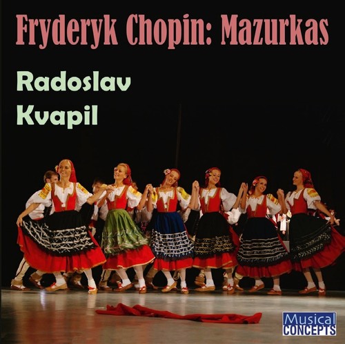 Radoslaw Kvapil - Fryderyk Chopin: Mazurkas Music CD