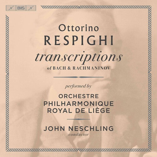 Rachmaninoff / Neschling - Transcriptions Of Bach - Super Audio CD