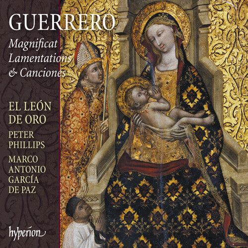 El Leon De Oro / Phillips,peter - Guerrero: Magnificat Lamentations & Canciones - Music CD