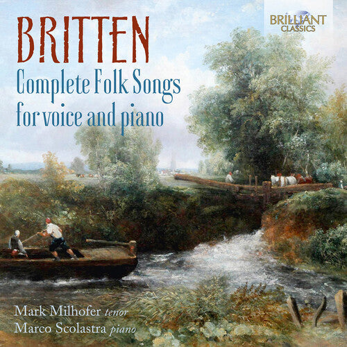 Britten / Milhofer / Scolastra - Complete Folk Songs - Music CD