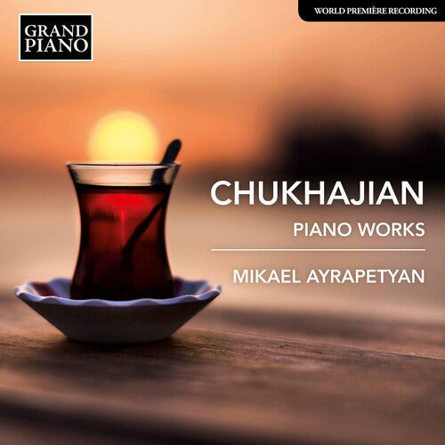Chukhajian / Ayrapetyan - Piano Works - Music CD