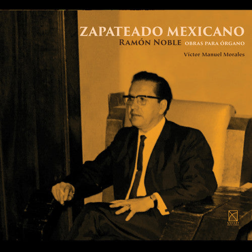 Noble / Morales - Zapateado Mexicano - Music CD