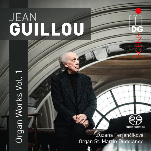 Guillou / Ferjencikova - Organ Works 1 - Super Audio CD