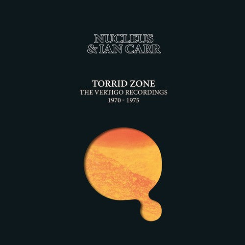 Nucleus / Carr,ian - Torrid Zone: Vertigo Recordings 1970-1975 - Music CD