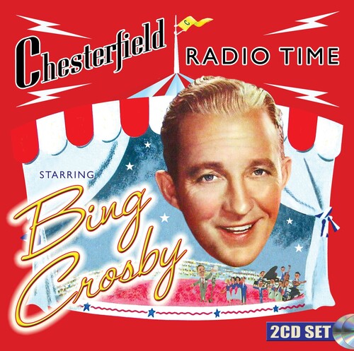 Crosby,bing - Chesterfield Radio Time Starring Bing Crosby - Music CD