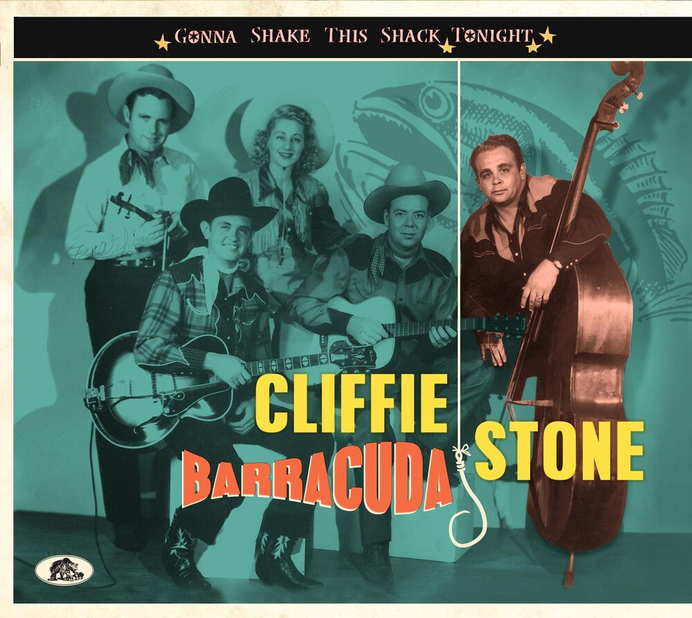 Cliffie Stone - Gonna Shake This Shack Tonight: Barracuda Music CD