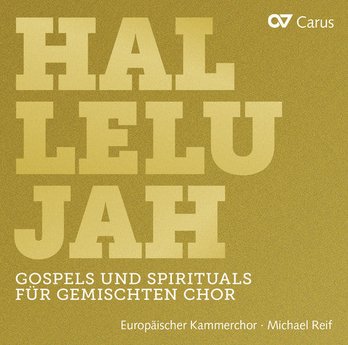 Reif / Europaischer Kammerchor - Hallelujah - Music CD