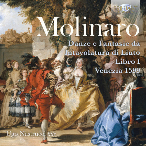 Molinaro / Nastrucci - Danze E Fantasie Da Intavolatura Di Liuto - Music CD