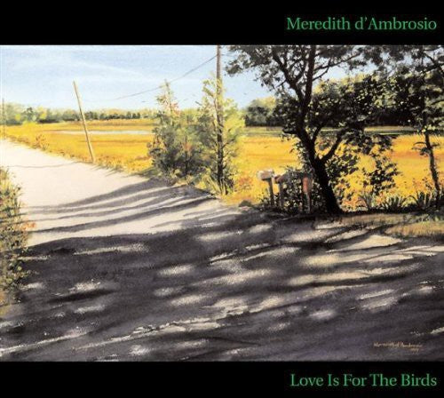 D'ambrosio,meredith - Love Is For The Birds - Music CD