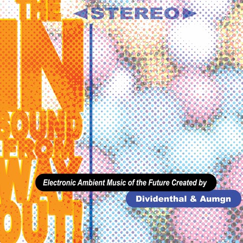 Dividenthal & Aumgn - The In Sound From Way Out! Music CD